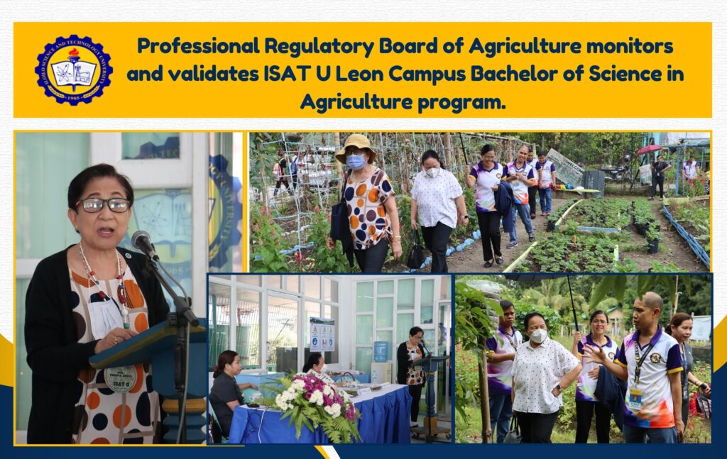 Professional Regulatory Board of Agriculture monitors and validates ISAT U Leon Campus Bachelor of Science in Agriculture program.