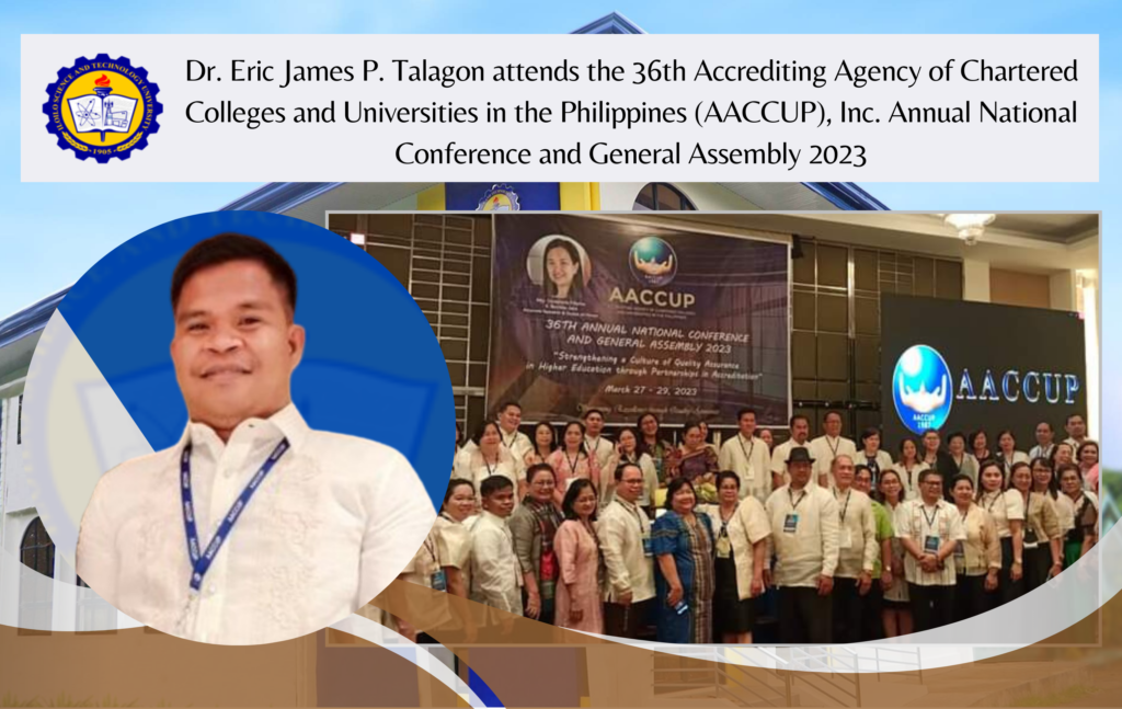 Dr. Eric James P. Talagon attends the 36th Accrediting Agency of Chartered Colleges and Universities in the Philippines (AACCUP), Inc. Annual National Conference and General Assembly 2023