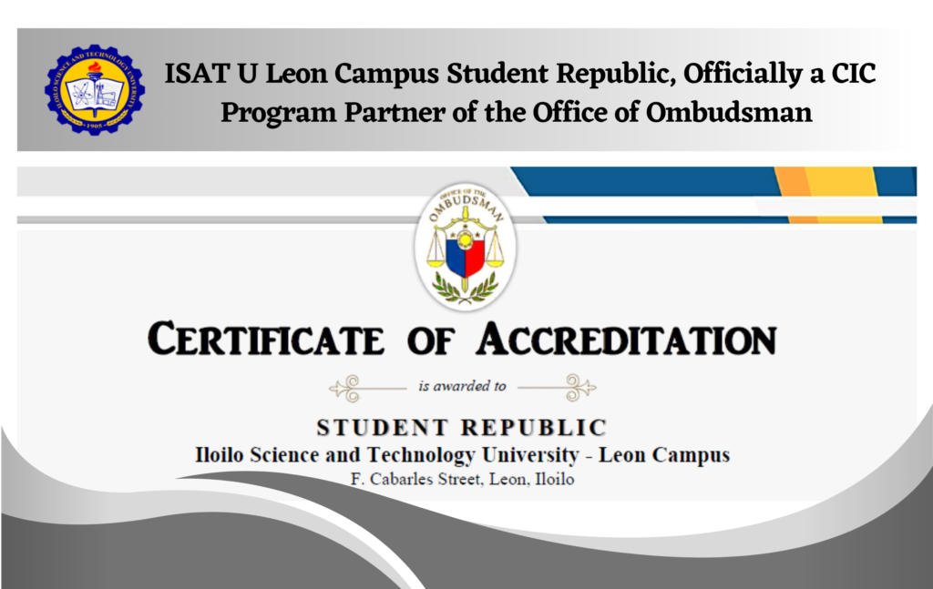 ISAT U Leon Campus Student Republic, Officially a CIC Program Partner of the Office of Ombudsman ISAT U Leon Campus’ Student Republic, Officially a CIC Program Partner of the Office of Ombudsman