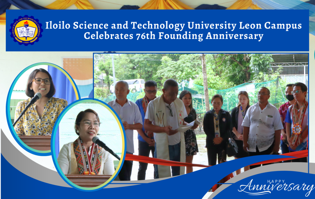 Iloilo Science and Technology University Leon Campus Celebrates 76th Founding Anniversary