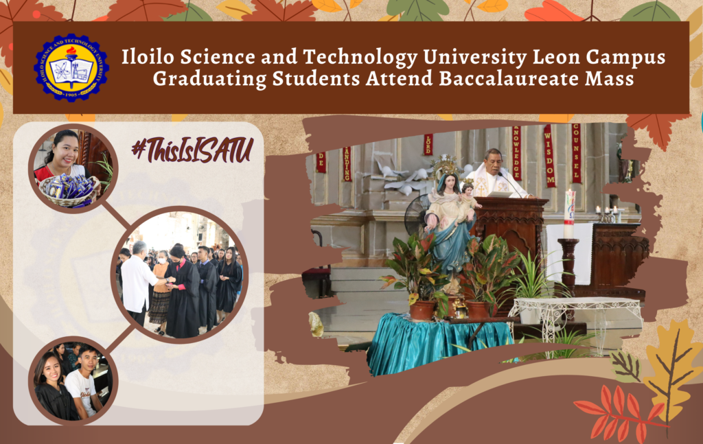 Iloilo Science and Technology University Leon Campus Graduating Students Attend Baccalaureate Mass