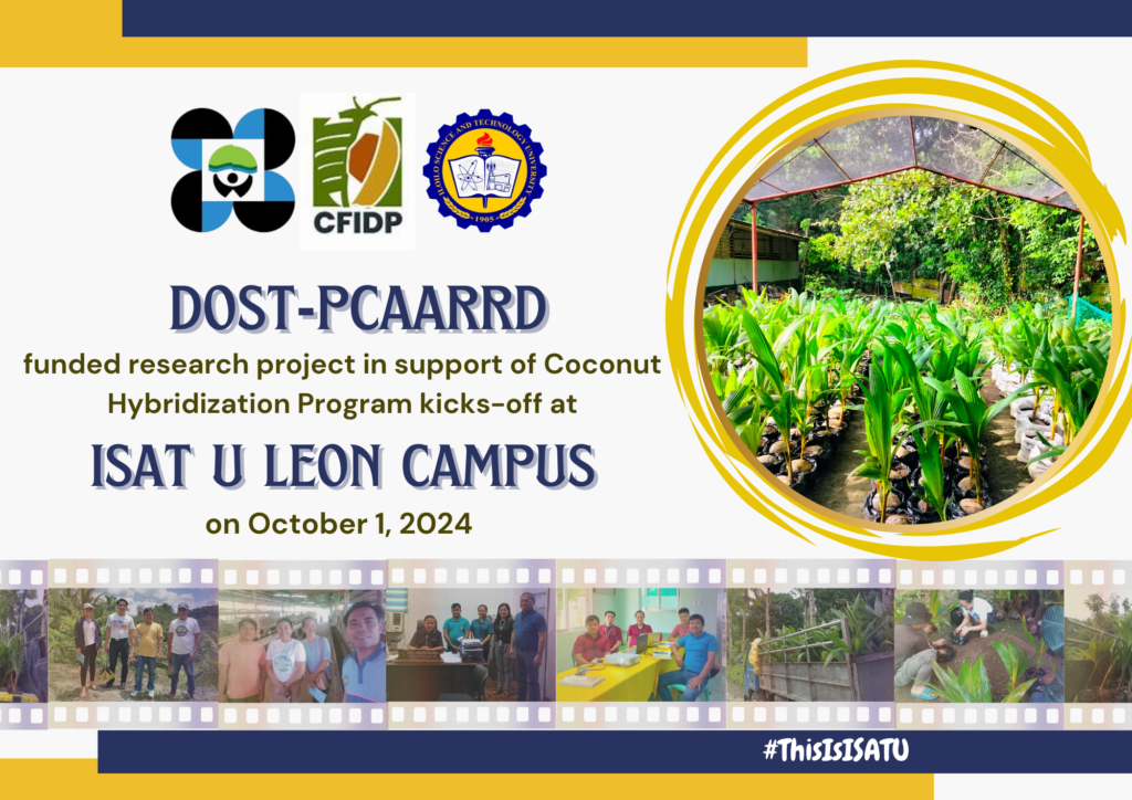 New DOST-PCAARRD funded Project at ISAT U Leon Campus: To Boost Farmers Income through Coconut Hybridization