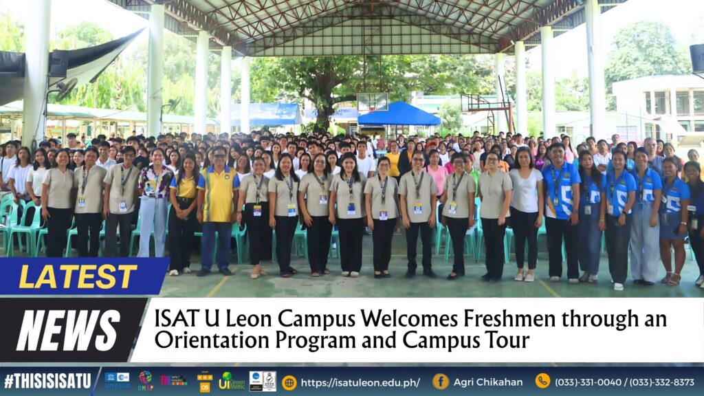 ISAT U Leon Campus Welcomes Freshmen through an Orientation Program and Campus Tour ISAT U Leon Campus Welcomes Freshmen through an Orientation Program and Campus Tour